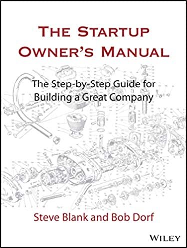 indir The Startup Owner&#39;s Manual: The Step-By-Step Guide for Building a Great Company