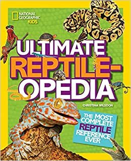تحميل Ultimate Reptileopedia: The Most Complete Reptile Reference Ever
