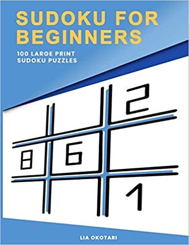تحميل Sudoku for Beginners: 100 Large Print Sudoku Puzzles for Adults with 3 Different Difficulty Levels (Easy, Medium, Hard)