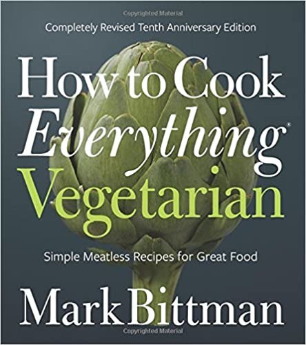 ダウンロード  How to Cook Everything Vegetarian: Completely Revised Tenth Anniversary Edition 本