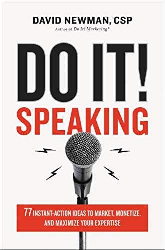 Do It! Speaking: 77 Instant-Action Ideas to Market, Monetize, and Maximize Your Expertise (English Edition)