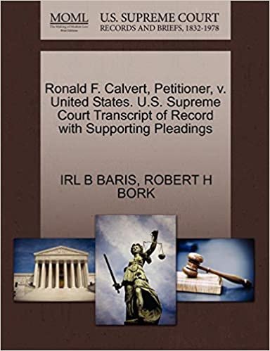 indir Ronald F. Calvert, Petitioner, v. United States. U.S. Supreme Court Transcript of Record with Supporting Pleadings