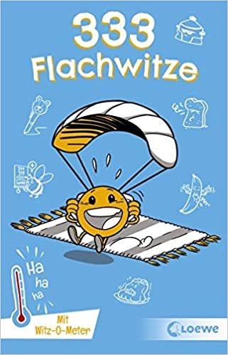 333 Flachwitze: Mit Witz-O-Meter - Witzebuch, Schülerwitze, Witze für Kinder (333 Kinderwitze) indir