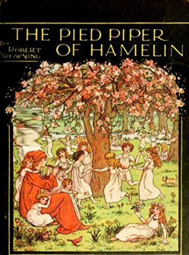 The Pied Piper of Hamelin: The children to read (English Edition)