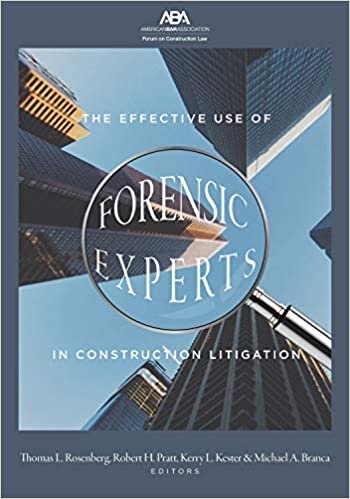 تحميل The Effective Use of Forensic Experts in Construction Litigation