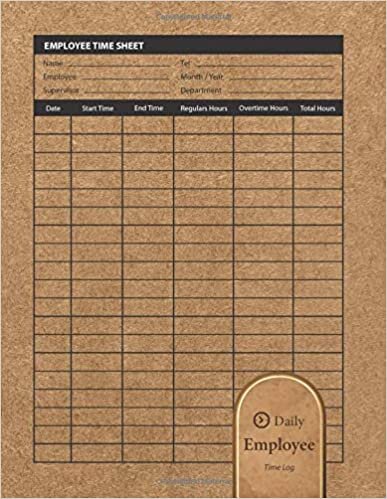Daily Employee Time Log: Hourly Log Book Worked Tracker Employee : Daily Sign In Sheet For Employees : Time Sheet Notebook, 8.5” x 11”, 120 pages (Book19) indir