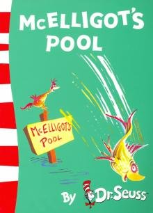 Бесплатно   Скачать Seuss Dr.: McElligot's Pool