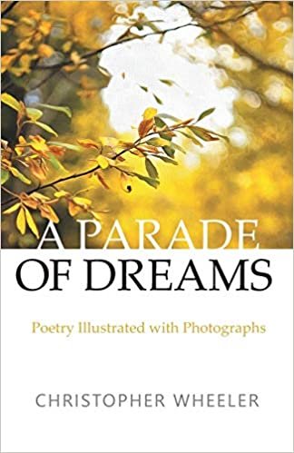 indir A Parade of Dreams: Poetry Illustrated with Photographs
