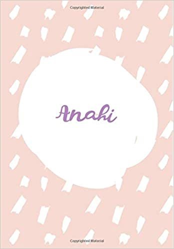 indir Anahi: 7x10 inches 110 Lined Pages 55 Sheet Rain Brush Design for Woman, girl, school, college with Lettering Name,Anahi