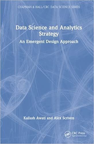 تحميل Data Science and Analytics Strategy: An Emergent Design Approach