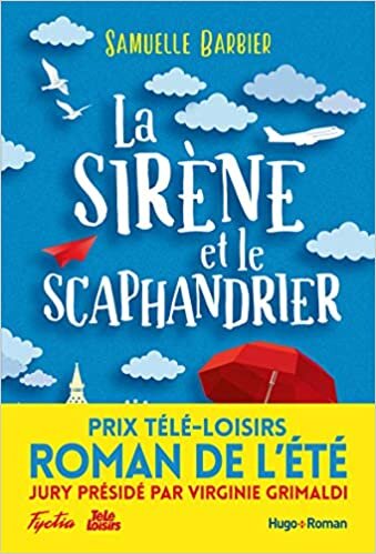 indir La sirène et le scaphandrier - Prix Télé-Loisirs du roman de l&#39;été, présidé par Virginie Grimaldi