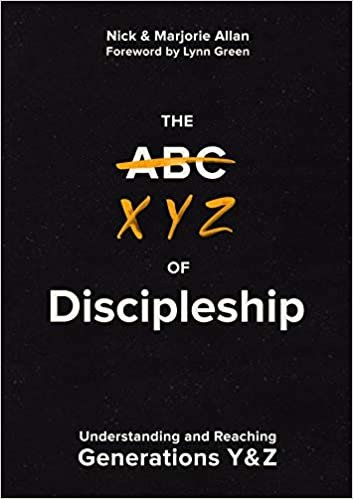 The Xyz of Discipleship: Understanding and Reaching Generations Y & Z indir