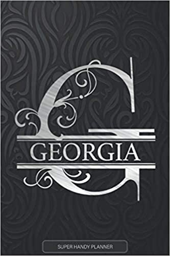 Georgia: Silver Letter G The Georgia Name - Georgia Name Custom Gift Planner Calendar Notebook Journal indir