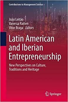 اقرأ Latin American and Iberian Entrepreneurship: New Perspectives on Culture, Traditions and Heritage الكتاب الاليكتروني 