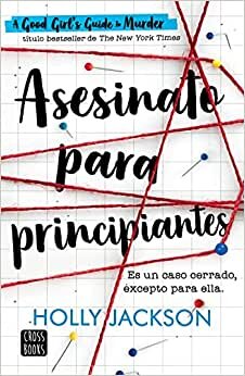 اقرأ Asesinato Para Principiantes / A Good Girl´s Guide to Murder (Spanish Edition) الكتاب الاليكتروني 
