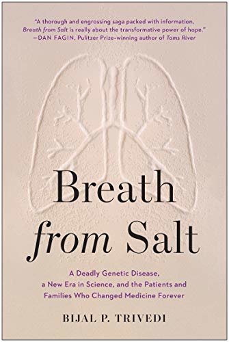 ダウンロード  Breath from Salt: A Deadly Genetic Disease, a New Era in Science, and the Patients and Families Who Changed Medicine Forever (English Edition) 本