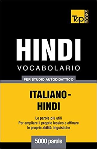 Vocabolario Italiano-Hindi per studio autodidattico - 5000 parole indir
