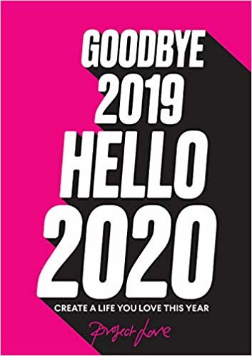 تحميل Goodbye 2019, Hello 2020: Create a life you love this year