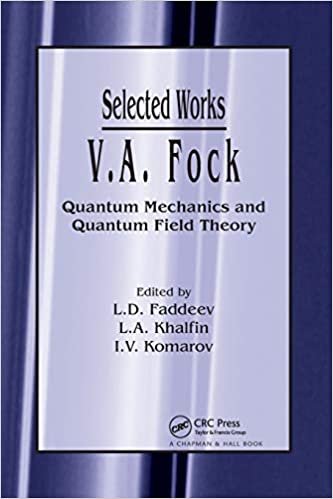 indir V.A. Fock - Selected Works: Quantum Mechanics and Quantum Field Theory