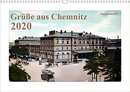 indir Grüße aus Chemnitz (Wandkalender 2020 DIN A3 quer): Die schönsten Postkarten aus der Kaiserzeit (Monatskalender, 14 Seiten )