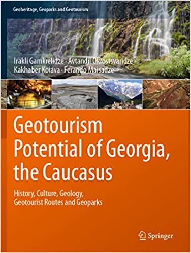 ダウンロード  Geotourism Potential of Georgia, the Caucasus: History, Culture, Geology, Geotourist Routes and Geoparks (Geoheritage, Geoparks and Geotourism) 本