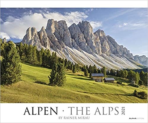 Alpen 2021 - Bild-Kalender XXL 60x50 cm - The Alps - Landschaftskalender - Natur-Kalender - Wand-Kalender - Alpha Edition: by Rainer Mirau