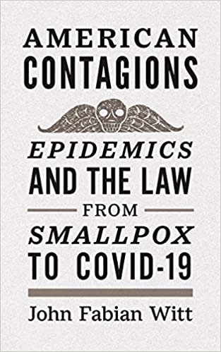 ダウンロード  American Contagions: Epidemics and the Law from Smallpox to COVID-19 本