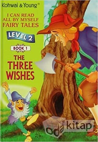 The Three Wishes (Level 2 - Book 1): I Can Read All By Myself Fairy Tales indir