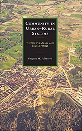 تحميل Community in Urban-Rural Systems: Theory, Planning, and Development