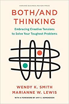 تحميل Both/And Thinking: Embracing Creative Tensions to Solve Your Toughest Problems