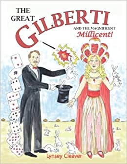 تحميل The Great Gilberti and the Magnificent Millicent: A Magical Adventure