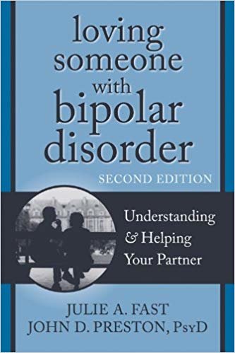 Loving Someone with Bipolar Disorder, Second Edition: Understanding and Helping Your Partner indir
