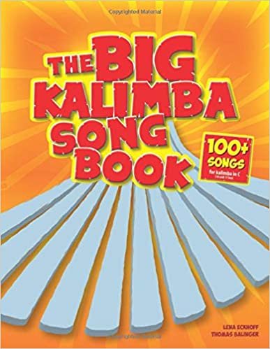 اقرأ The Big Kalimba Songbook: 100+ Songs for kalimba in C (10 and 17 key) الكتاب الاليكتروني 