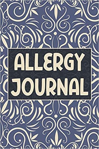 ダウンロード  Allergy Journal: Food Tracker and Intolerance Log Book to Identify The Allergy - Diary for Food Sensitives and Symptoms 本