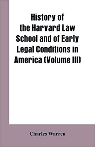 اقرأ History of the Harvard Law School and of Early Legal Conditions in America (Volume III) الكتاب الاليكتروني 