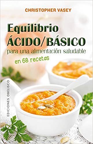 اقرأ Equilibrio Acido/Basico Para Una Alimentacion Saludable الكتاب الاليكتروني 
