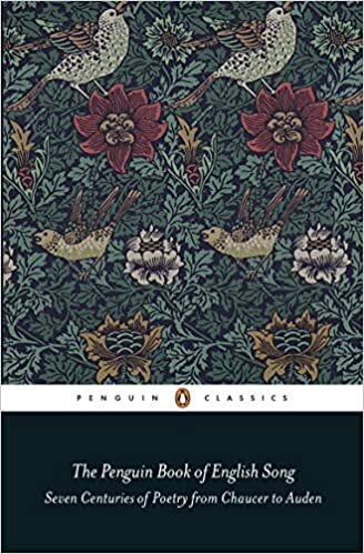 ダウンロード  The Penguin Book of English Song: Seven Centuries of Poetry from Chaucer to Auden (Penguin Classics) 本