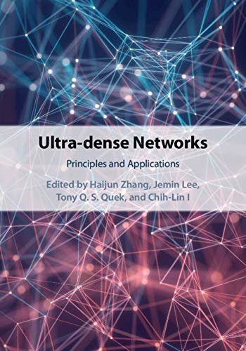 Ultra-dense Networks: Principles and Applications (English Edition)