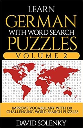 تحميل Learn German with Word Search Puzzles Volume 2: Learn German Language Vocabulary with 130 Challenging Bilingual Word Find Puzzles for All Ages