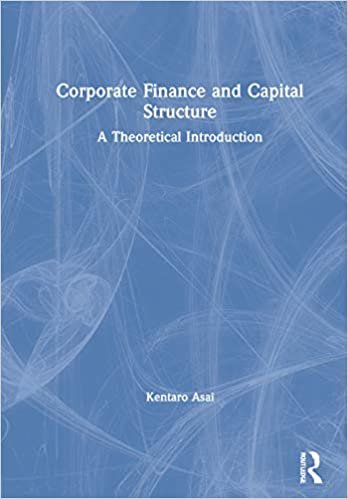 Corporate Finance and Capital Structure: A Theoretical Introduction ダウンロード