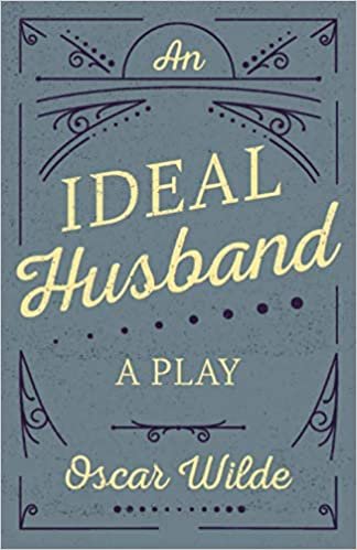 An Ideal Husband: A Play indir