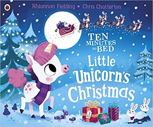 ダウンロード  Ten Minutes to Bed: Little Unicorn's Christmas 本
