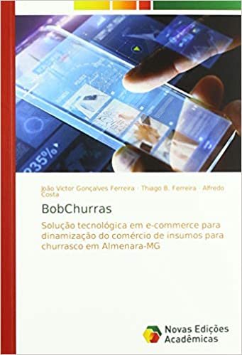 BobChurras: Solução tecnológica em e-commerce para dinamização do comércio de insumos para churrasco em Almenara-MG indir