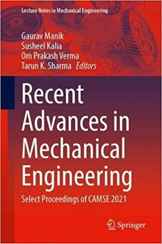تحميل Recent Advances in Mechanical Engineering: Select Proceedings of CAMSE 2021