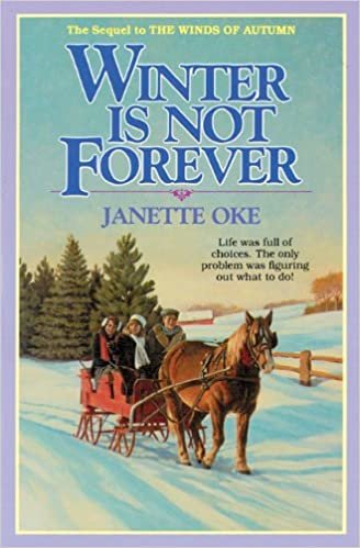 Winter Is Not Forever: Library Edition (Seasons of the Heart (Janette Oke))