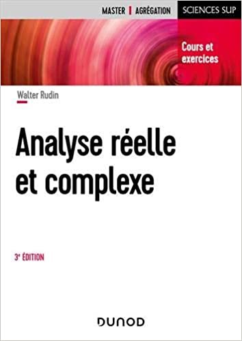 indir Analyse réelle et complexe - 3e éd. - Cours et exercices: Cours et exercices (Sciences Sup)