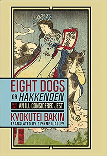 ダウンロード  Eight Dogs, Or, Hakkenden: An Ill-considered Jest 本