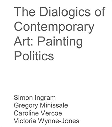 تحميل The Dialogics of Contemporary Art: Painting Politics