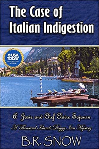 The Case of Italian Indigestion: A Josie and Chef Claire Sojourn: Volume 20 (The Thousand Islands Doggy Inn Mysteries) indir