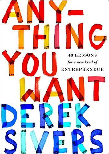 ダウンロード  Anything You Want: 40 Lessons for a New Kind of Entrepreneur (English Edition) 本